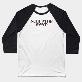 Sculptor Era Baseball T-Shirt